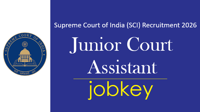 Supreme Court of India Junior Court Assistant Online Form 2026-jobkey